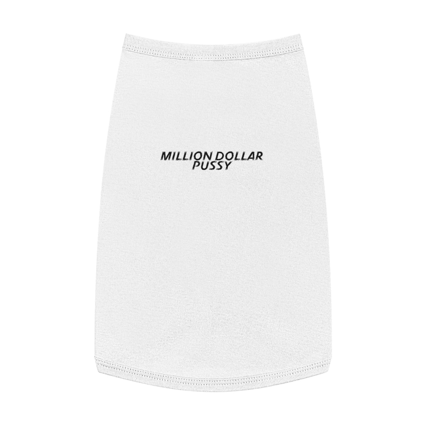 Million Dollar Pussy Tank